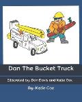 Dan The Bucket Truck