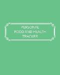 Personal Food and Health Tracker: Six-Week Food and Symptoms Diary (Green, 8x10)
