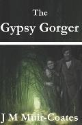 The Galloway Thrills: The Gypsy Gorger