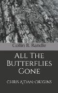 All The Butterflies Gone: Chris Aidan: Origins