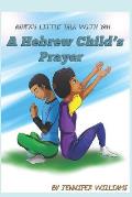 Asher's Little Talk With Yah: A Hebrew Child's Prayer