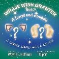 Willie Wish Granter Book 2: A ferret and a puppy