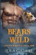 Bears of the Wild: Shifter Romance Collection