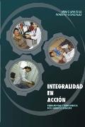 Integralidad En Accion: Fundamentos y Herramientas de la Medicina Familiar (2019)