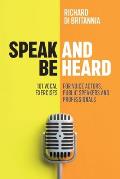 Speak & Be Heard 101 Vocal Exercises for Professionals Public Speakers & Voice Actors