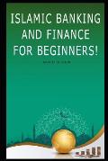 Islamic Banking and Finance For Beginners!