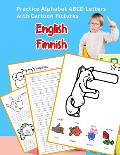 English Finnish Practice Alphabet ABCD letters with Cartoon Pictures: K?yt?nn?ss? Englanti suomalainen aakkoset kirjaimet Cartoon Pictures