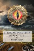 Thomas Michael's Affliction