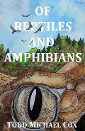Of Reptiles and Amphibians