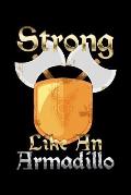 Strong Like An Armadillo: 6x9 120 pages dot grid Your personal Diary for an Awesome Summer