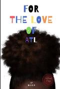 For the Love of ATL: Complete series