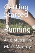 Getting Started in Running: A 10-step plan