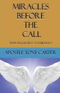 Miracles Before the Call: From Adolescence to Adulthood