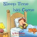 Sleep time has come: Short and cute bedtime stories children's picture books