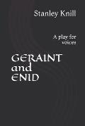 GERAINT and ENID: A play for voices