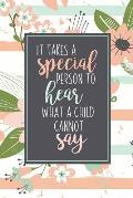 It Takes A Special Person To Hear What A Child Cannot Say: ABA Gifts For Behavior Therapist Autism Teacher Gift Teacher Appreciation For Special Educa