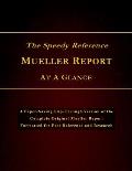 The Speedy Reference Mueller Report At A Glance: A Paper-saving Flip-through Version of the Complete Original Mueller Report Formatted for Fast Refere