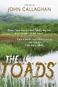 The T*o*a*d*s*: Once there was a prized fishing lake but a secret plan would ruin it. Then a misfit road crew came to the rescue.