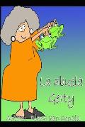 La Abuela Gerty: Una abuela muy particular!!