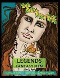 Legends Fantasy Men Coloring Book: Fantasy men to color. Kings, elves, wizards, vampires, fairies, mermen and much more.