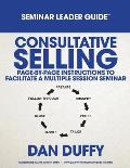 Consultative Selling Seminar Leader Guide