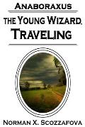 The Young Wizard, Traveling
