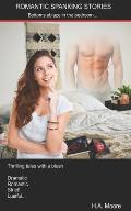 Romantic Spanking Stories for Women: real passion and love, real romance, real discipline...