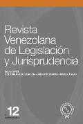 Revista Venezolana de Legislaci?n y Jurisprudencia N? 12