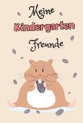 Meine Kindergartenfreunde: A5 Freundebuch / Kindergartenfreundebuch / Meine Kindergartenfreunde f?r M?dchen und Jungen im Kindergarten