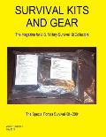 Survival Kits and Gear: The Magazine for U.S. Military Survival Kit Collectors (Volume 1 Number 1)