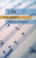 Life: A Book of Poems