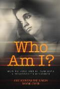 Who Am I?: How To Find Out If You Have A Personality Disorder