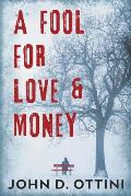 A Fool For Love & Money