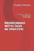 Reasoning with God in Prayer: Poetic Verses for Peace & Unconfronted Controversies