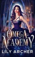 Omega Academy: A Reverse Harem Omegaverse Romance