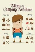 Allons-y Camping Aventure: Un carnet de voyage et de camping pour les enfants * Avec beaucoup d'espace pour vos propres impressions * Donc le cam