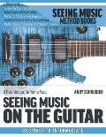 Seeing Music on the Guitar: A visual approach to playing music