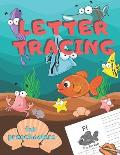 Letter Tracing for Preschoolers: Handwriting Practice Alphabet Workbook for Kids Ages 3-5, Toddlers, Nursery, Kindergartens, Homeschool - Learning to