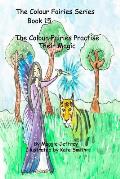 The Colour Fairies Series Book 15: The Colour Fairies Practise Their Magic