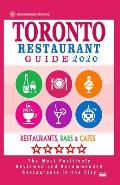 Toronto Restaurant Guide 2020: Best Rated Restaurants in Toronto - 500 Restaurants, Special Places to Drink and Eat Good Food Around (Restaurant Guid