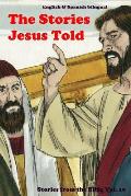 The Stories Jesus Told: Stories From the Bible: English and Spanish Bilingual