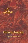 Lisa: Born to Inspire