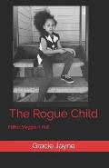 The Rogue Child