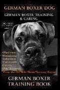 German Boxer Dog, German Boxer Training, & Caring By D!G THIS DOG TRAINING, Obedience Socializing Behaviors Commands Caring: Dog Training From the Car