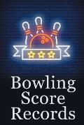 Bowling Score Records: A 6 x 9 Score Book With 97 Sheets of Game Record Keeping Strikes, Spares and Frames for Coaches, Bowling Leagues or