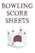 Bowling Score Sheets: A 6 x 9 Score Book With 97 Sheets of Game Record Keeping Strikes, Spares and Frames for Coaches, Bowling Leagues or