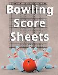 Bowling Score Sheets: An 8.5 x 11 Score Book With 97 Sheets of Game Record Keeping Strikes, Spares and Frames for Coaches, Bowling Leagues