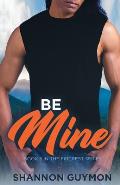 Be Mine: Book 5 in the Fircrest Series