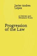 Progression of the Law: A Hebraic and Messianic Study