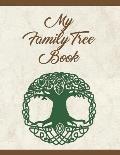 My Family Tree Book: Track and Record Your Research Into Your Family History